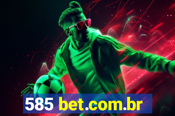 585 bet.com.br